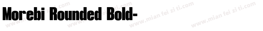 Morebi Rounded Bold字体转换